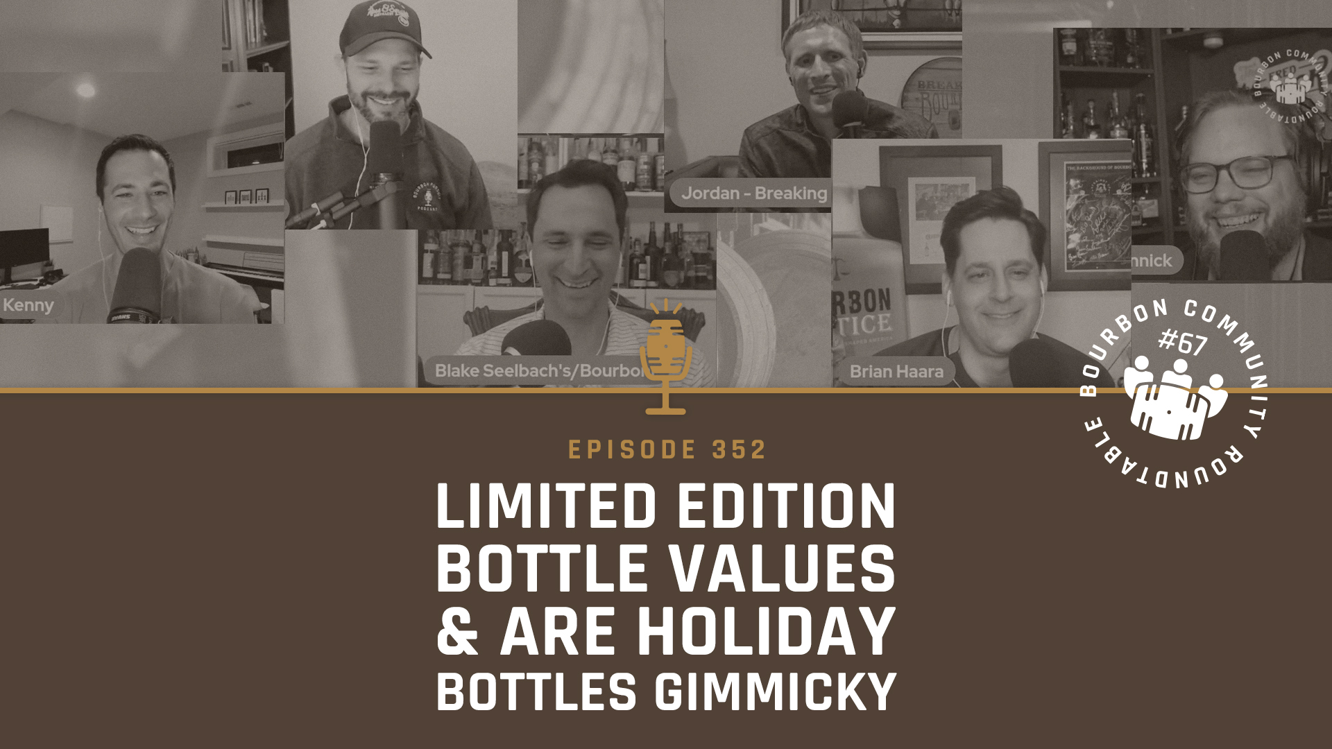 352 - What Determines a Limited Edition Value and Are Holiday Bottles a Gimmick? on Bourbon Community Roundtable #67